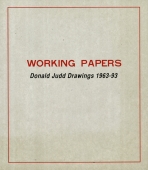 DONALD JUDD, WORKING PAPERS, DONALD JUDD DRAWINGS 1963-93