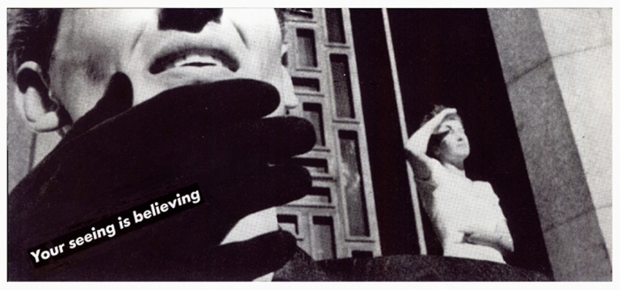 Barbara Kruger, Untitled (Your seeing is believing)
