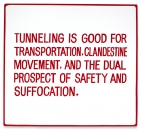 JENNY HOLZER, TUNNELING IS GOOD FOR TRANSPORTATION  (TEXT: LIVING, 198082), 1981