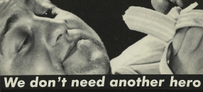 BARBARA KRUGER, UNTITLED (WE DON'T NEED ANOTHER HERO), 1988